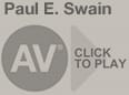 AV | Paul E. Swain | Click To Play